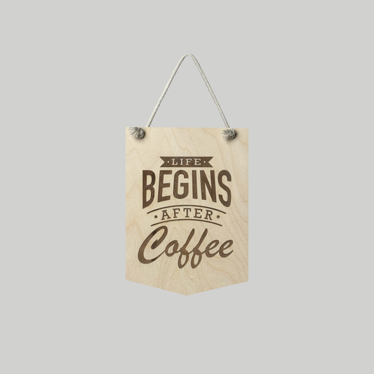 Life Begins After Coffee